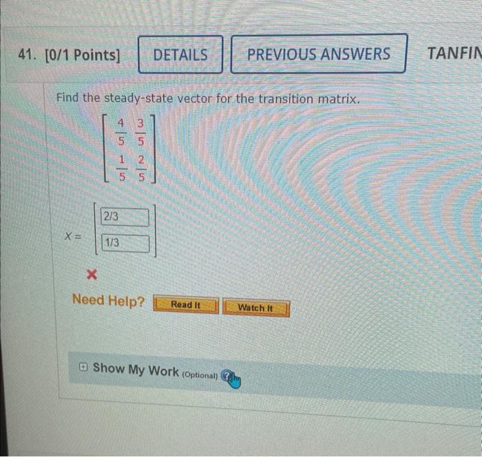 Solved 0/1 Points] TANFIN Find the steady-state vector for | Chegg.com