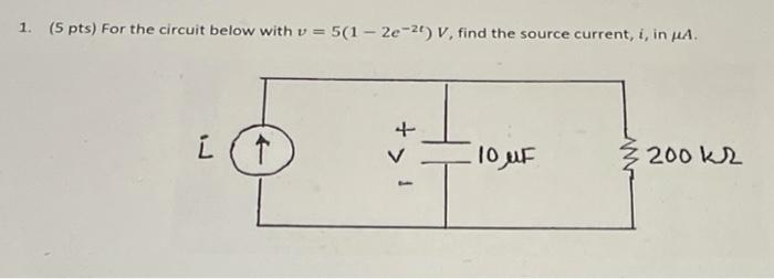 Solved 1 5 Pts For The Circuit Below With V 5 1 2e Chegg Com