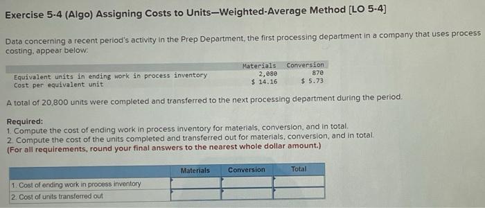 Solved Exercise 5-4 (Algo) Assigning Costs to | Chegg.com
