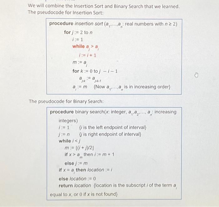 Solved We will combine the Insertion Sort and Binary Search | Chegg.com