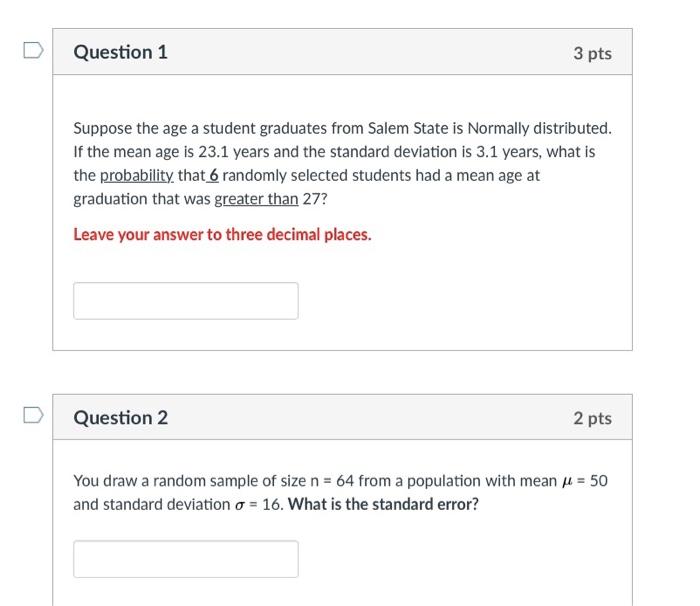 Solved Question 1 3 pts Suppose the age a student graduates | Chegg.com
