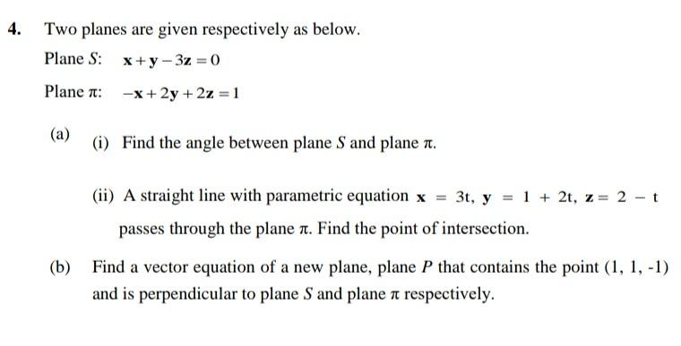 Solved Two planes are given respectively as below. Plane | Chegg.com