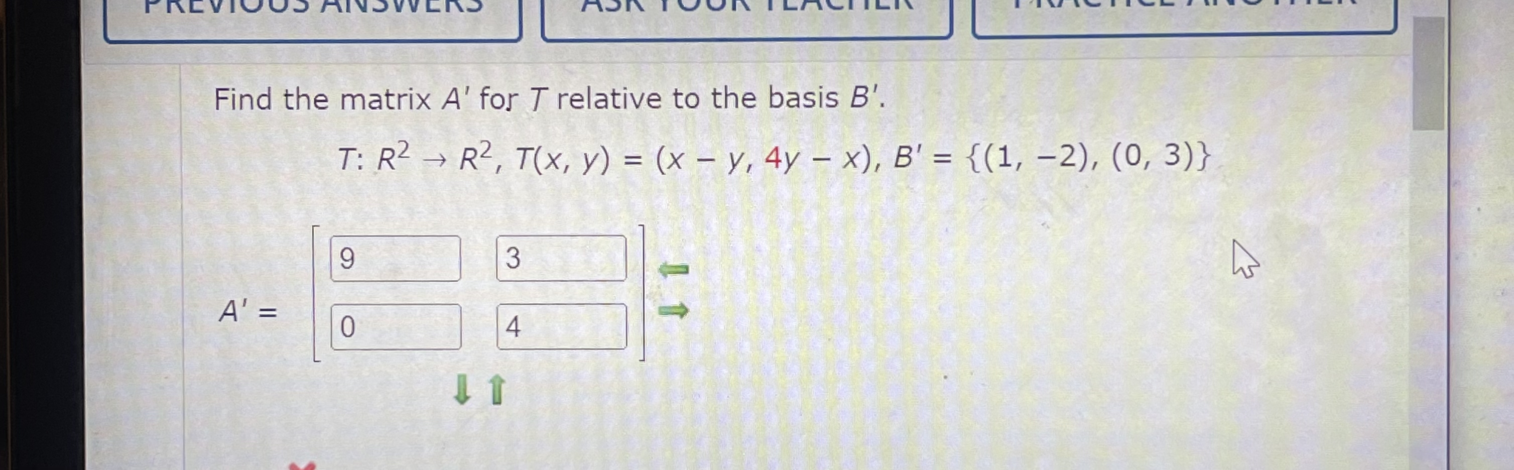 Solved Find The Matrix A' ﻿for T ﻿relative To The Basis | Chegg.com