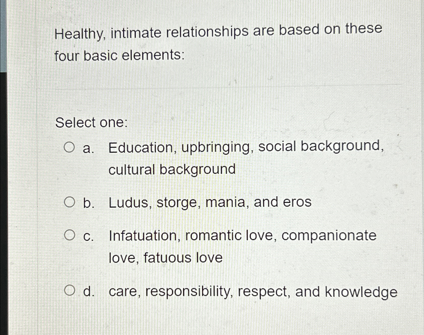 Solved Healthy, intimate relationships are based on these | Chegg.com