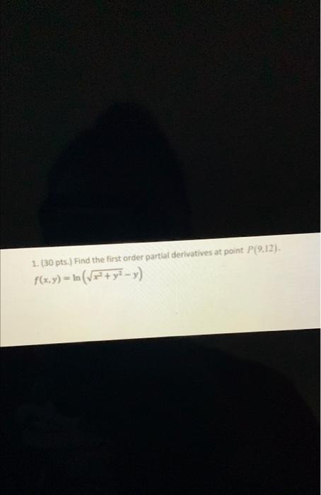 Solved 1. (30 pts.) Find the first order partial derivatives | Chegg.com