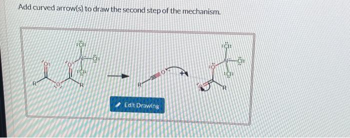 Solved Add curved arrow(s) to draw the second step of the | Chegg.com