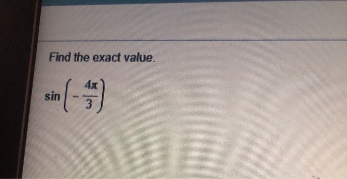 Solved This Question: 1 pt Find the exact value of the | Chegg.com