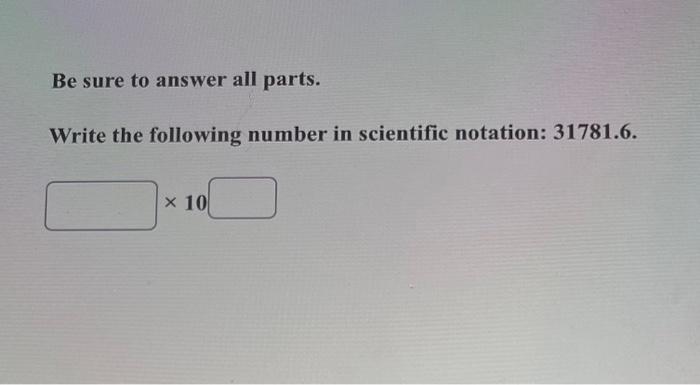 Solved Be sure to answer all parts. Write the following | Chegg.com