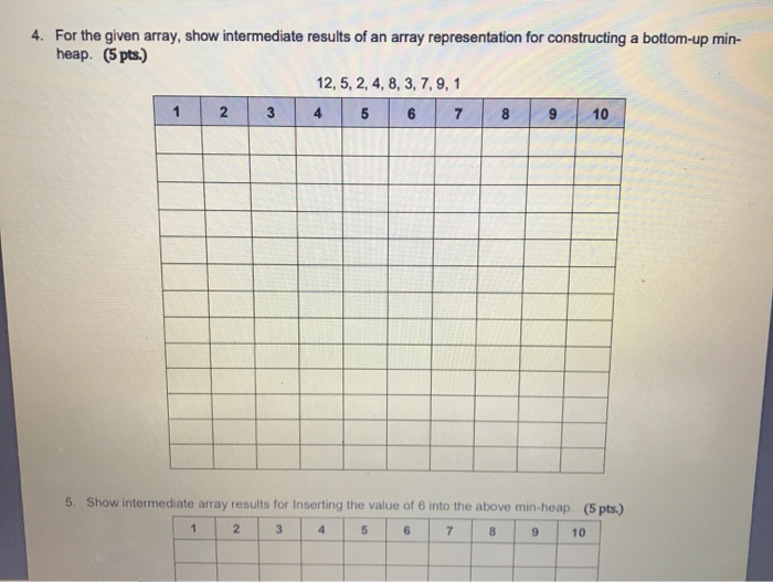 Solved 4. For the given array, show intermediate results of | Chegg.com