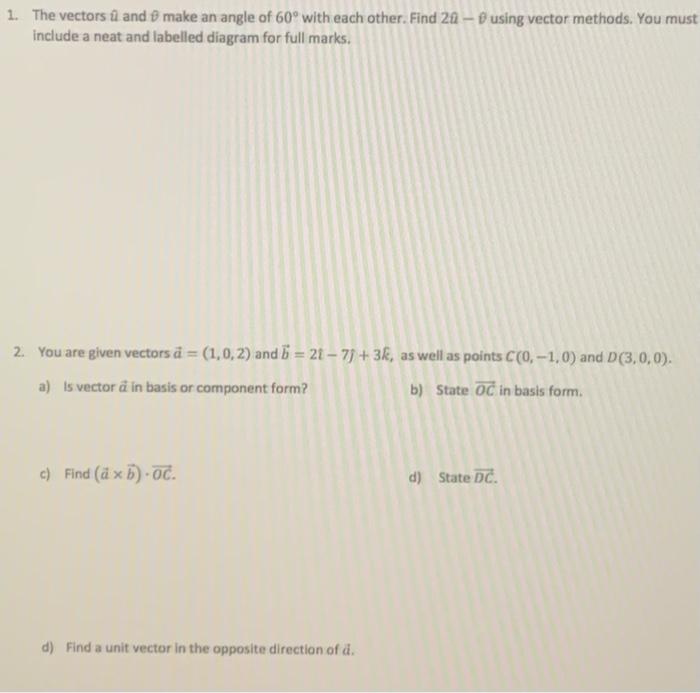 Solved 1. The vectors and make an angle of 60° with each | Chegg.com