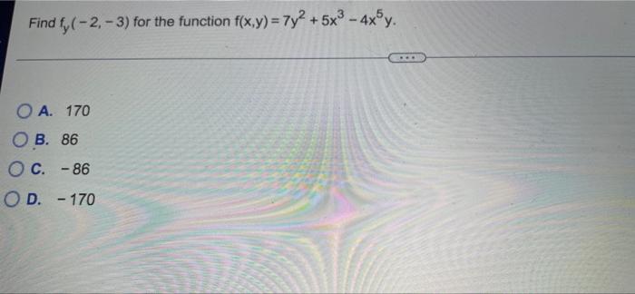 Solved Find Fy 2 3 For The Function F X Y 7y2 5x3