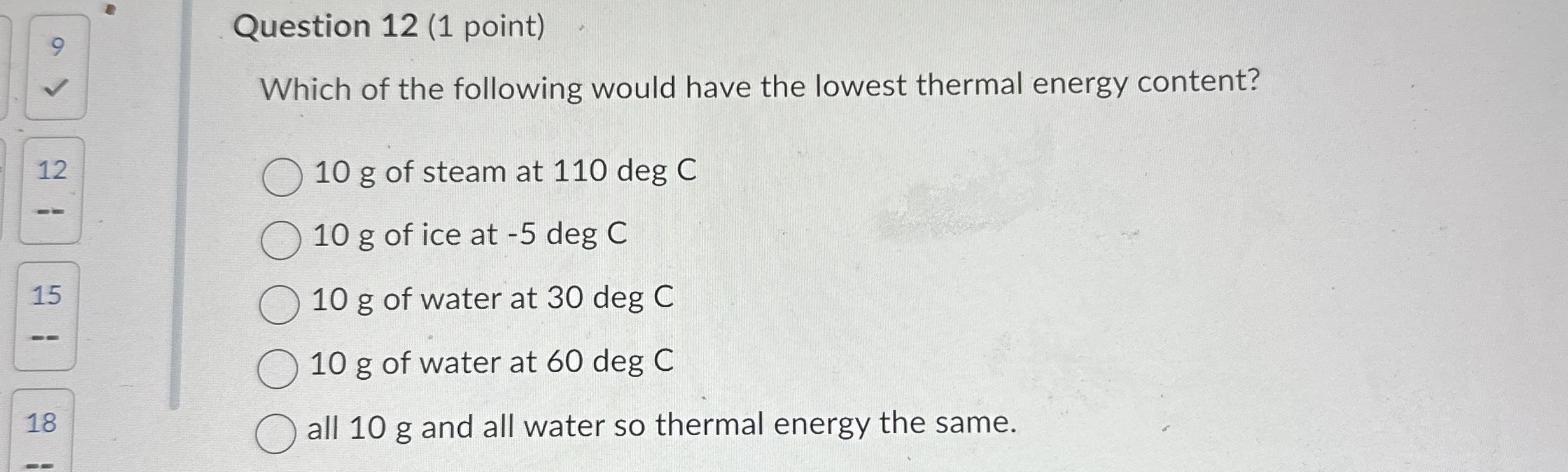Solved Question 12 (1 ﻿point)Which of the following would | Chegg.com
