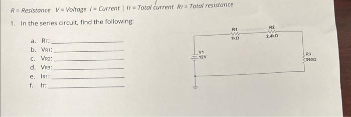 Solved R= Resistance V= Voltage I= Current ||r= Total | Chegg.com