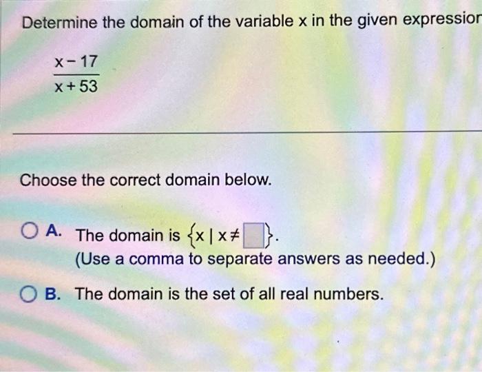 Solved Determine the domain of the variable x in the given | Chegg.com