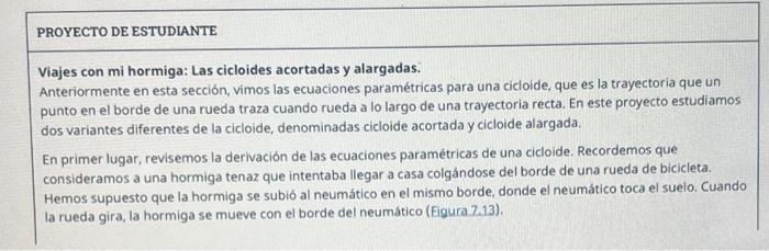 Viajes con mi hormiga: Las cicloides acortadas y alargadas. Anteriormente en esta sección, vimos las ecuaciones paramétricas