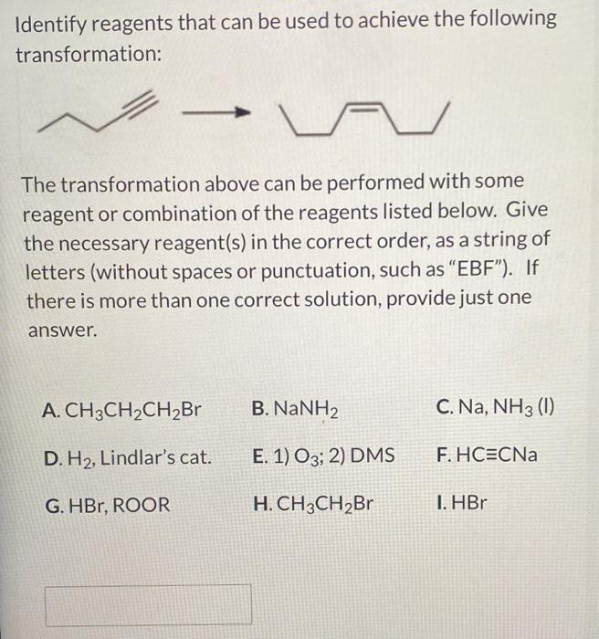 Solved Identify Reagents That Can Be Used To Achieve The | Chegg.com