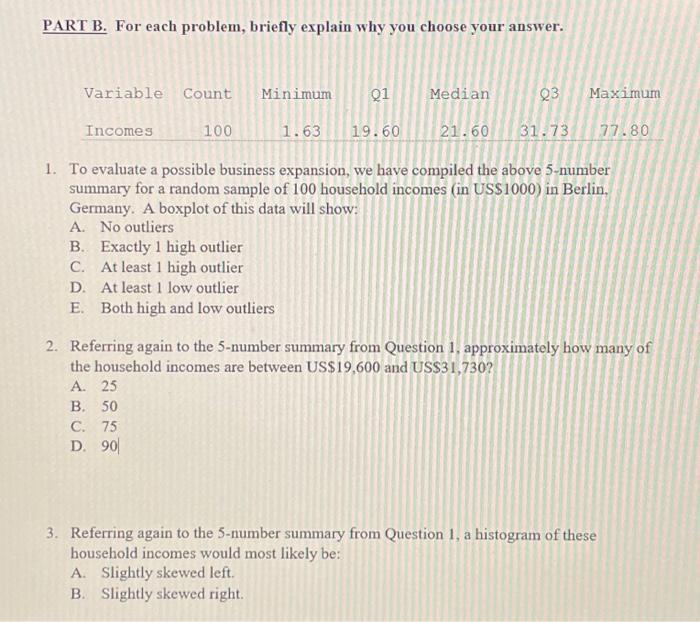 Solved PART B. For each problem, briefly explain why you | Chegg.com