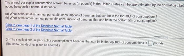 Solved The annual per capita consumption of fresh bananas | Chegg.com