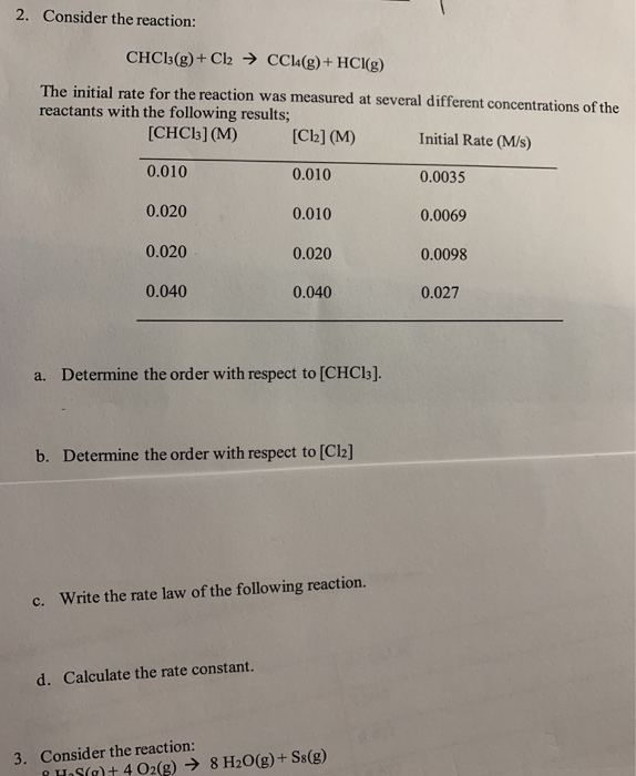 Solved 2. Consider The Reaction: CHCl3(g) + Cl2 → CCl4(g) + | Chegg.com