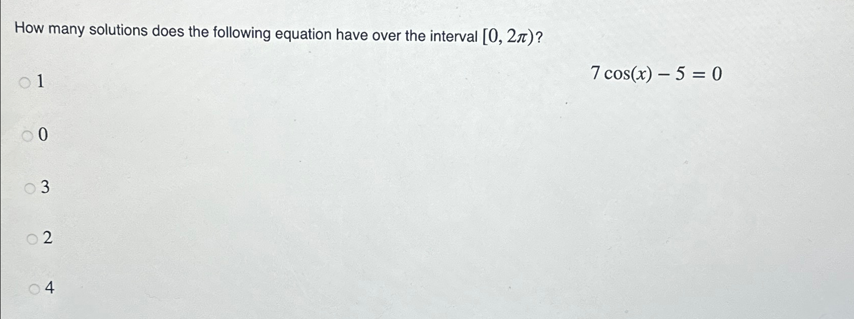 Solved How many solutions does the following equation have | Chegg.com