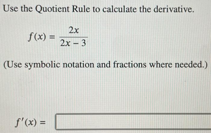 Solved Use The Quotient Rule To Calculate The Derivative 3758