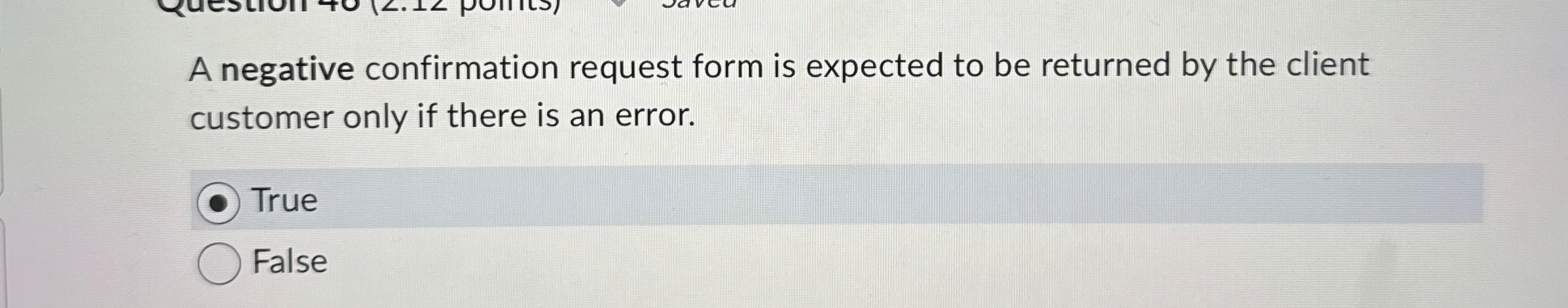 Solved A negative confirmation request form is expected to | Chegg.com