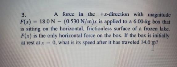 Solved 2. A 6.0-kg box moving at 3.0 m/s on a horizontal, | Chegg.com