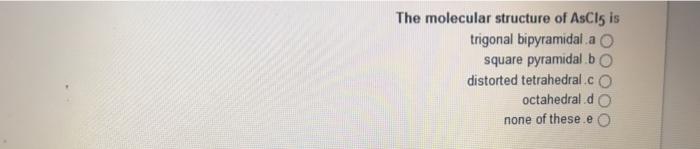 Solved The molecular structure of AsCis is trigonal | Chegg.com