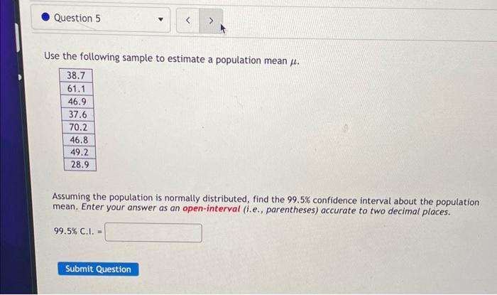 Solved Use the following sample to estimate a population | Chegg.com