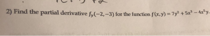 Solved 2 Find The Partial Derivative Fy 2 3 For The