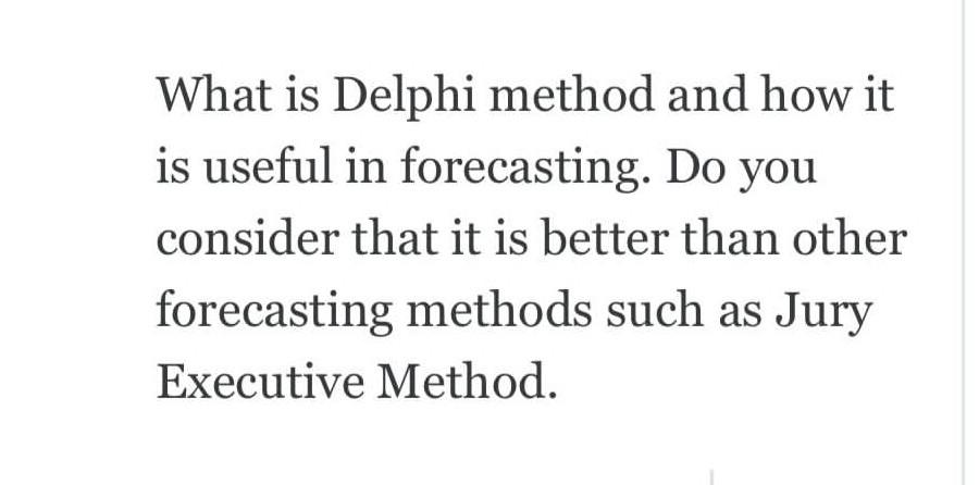 Solved What Is Delphi Method And How It Is Useful In Chegg Com