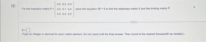 Solved For the transition matrix | Chegg.com