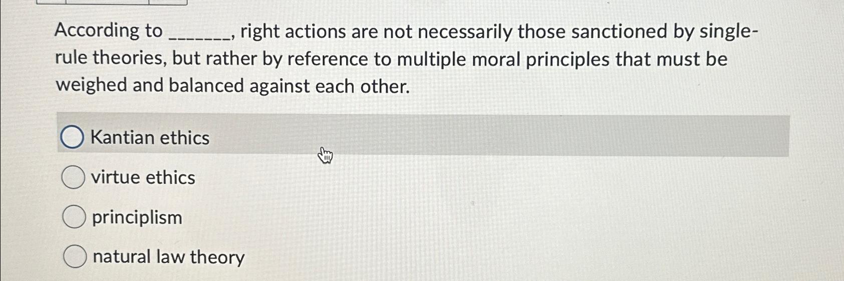 Solved According to right actions are not necessarily those
