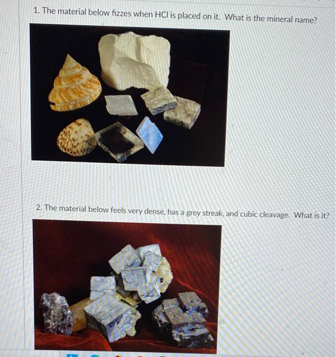 Solved 1. The material below fizzes when HCl is placed on | Chegg.com