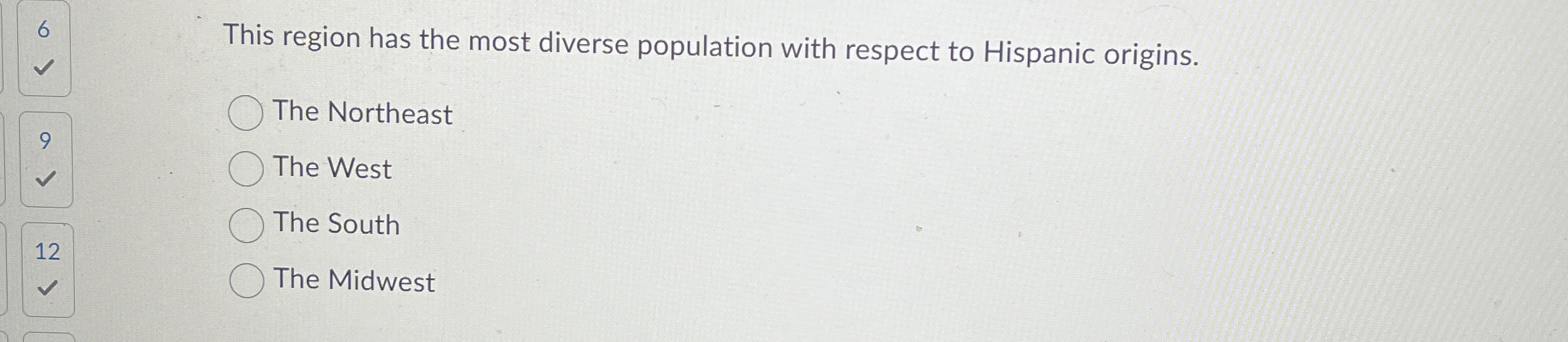 Solved 6This region has the most diverse population with | Chegg.com