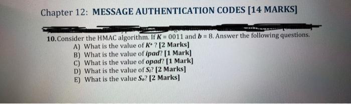 Solved Chapter 12: MESSAGE AUTHENTICATION CODES [14 MARKS] | Chegg.com