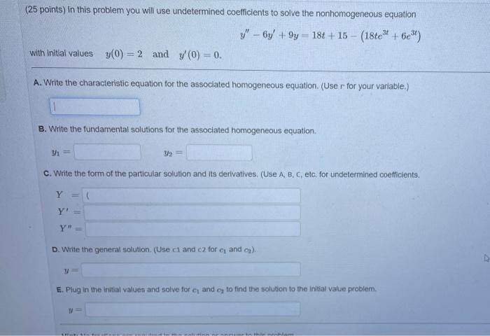 Solved (25 points) In this problem you will use undetermined | Chegg.com