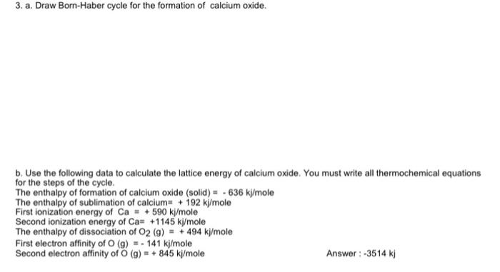 Solved 3 A Draw Born Haber Cycle For The Formation Of