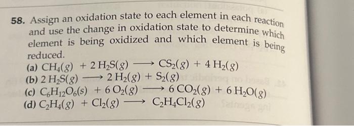 Solved 58. Assign An Oxidation State To Each Element In Each | Chegg.com