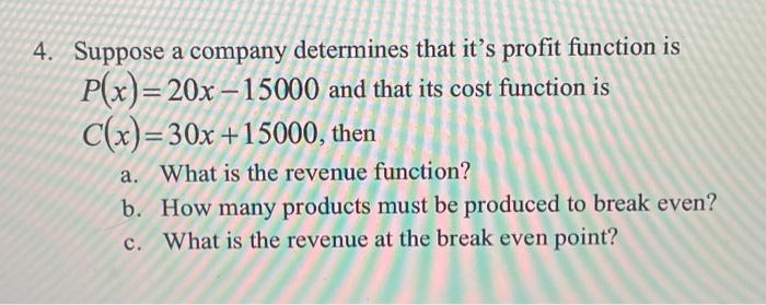 Solved Suppose a company determines that it's profit | Chegg.com