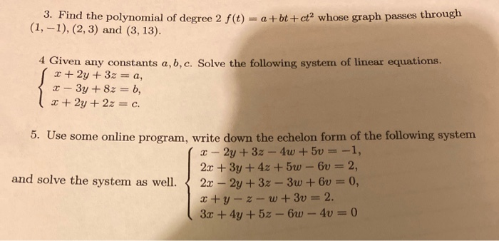 Solved 3 Find The Polynomial Of Degree 2 F T A Bt Chegg Com