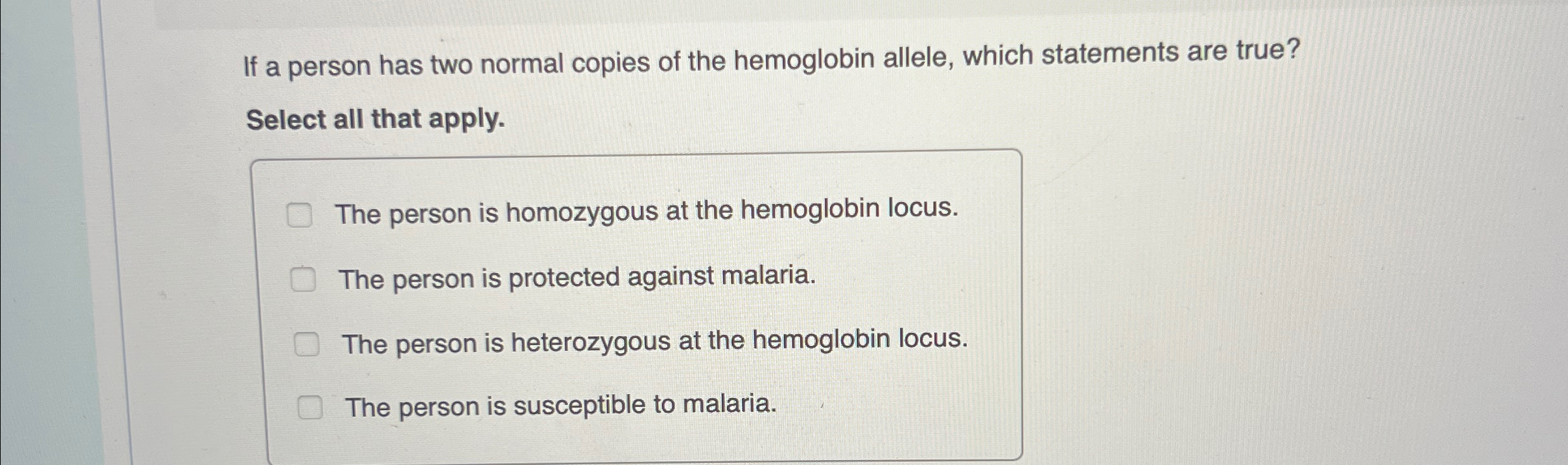 Solved If a person has two normal copies of the hemoglobin | Chegg.com