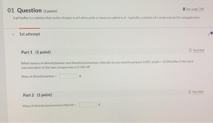 Solved 01 Question (2 points) See page 768 A pH buffer is a | Chegg.com