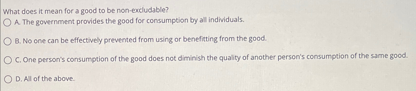 solved-what-does-it-mean-for-a-good-to-be-non-excludable-a-chegg