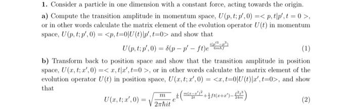 Solved 1. Consider a particle in one dimension with a | Chegg.com