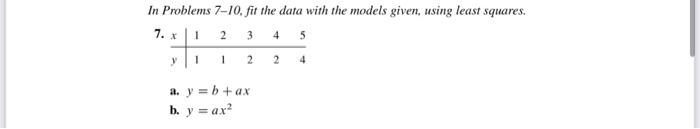 Solved In Problems 7-10. fit the data with the models given, | Chegg.com