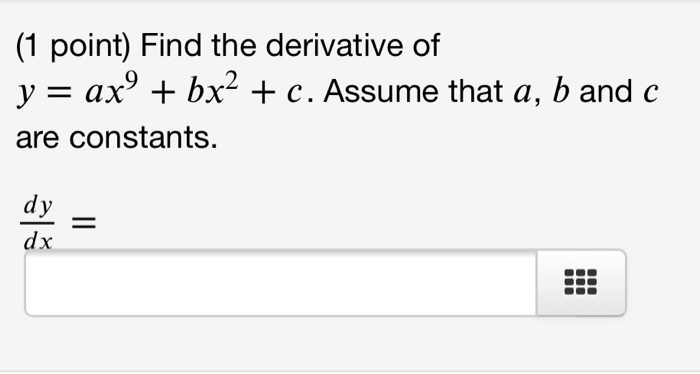 Solved 1 Point Find The Derivative Of Y Ax Bx2 C Chegg Com