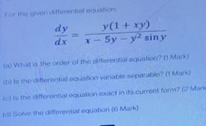 Solved For the given differential equation dy dx y(1 + xy) x | Chegg.com