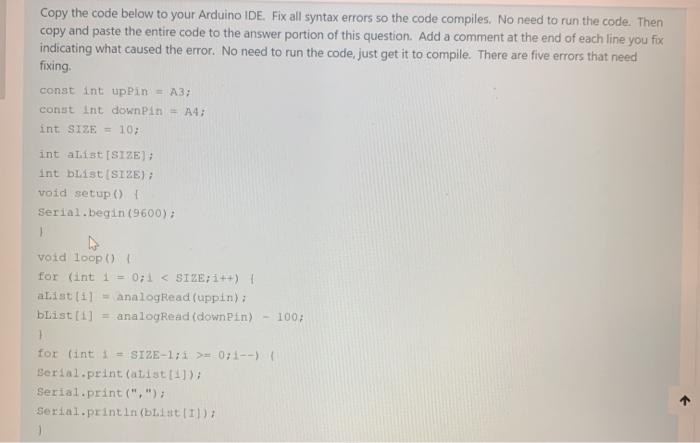 Copy the code below to your Arduino IDE. Fix all | Chegg.com