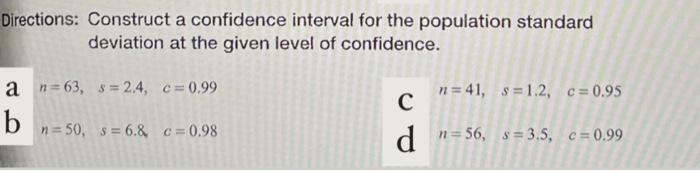 Solved Directions: Construct a confidence interval for the | Chegg.com